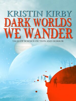 cover image of Dark Worlds We Wander